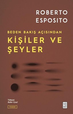 Beden Bakış Açısından Kişiler ve Şeyler